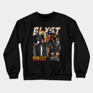 BLXST No Love No Lost Crewneck Sweatshirt